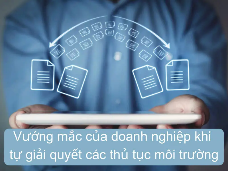 CÔNG TY MÔI TRƯỜNG ĐẠT HOÀNG GIA CÙNG DOANH NGHIỆP GIẢI QUYẾT THỦ TỤC MÔI TRƯỜNG