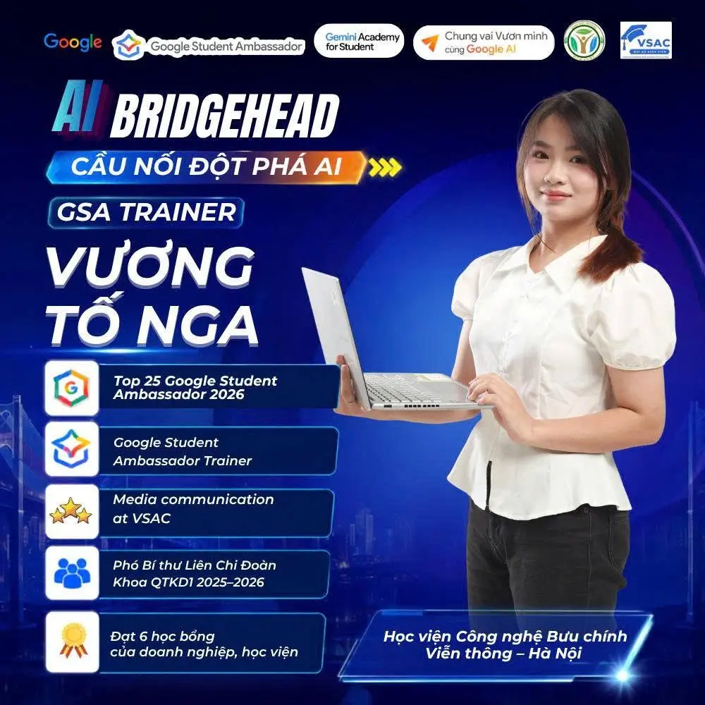 THÔNG TIN VỀ CHUỖI WORKSHOP NATIONAL AI BRIDGE NĂM 2026 DO GOOGLE STUDENT AMBASSADOR TRAINER TỔ CHỨC