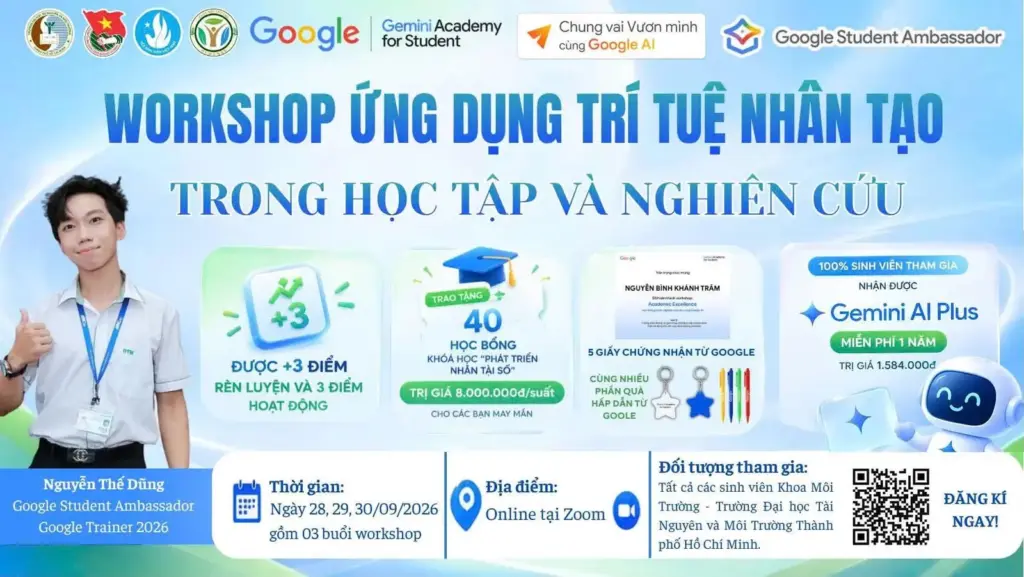 THÔNG TIN VỀ CHUỖI WORKSHOP ỨNG DỤNG TRÍ TUỆ NHÂN TẠO (GOOGLE AI) TRONG HỌC TẬP VÀ NGHIÊN CỨU THÁNG 9/2026
