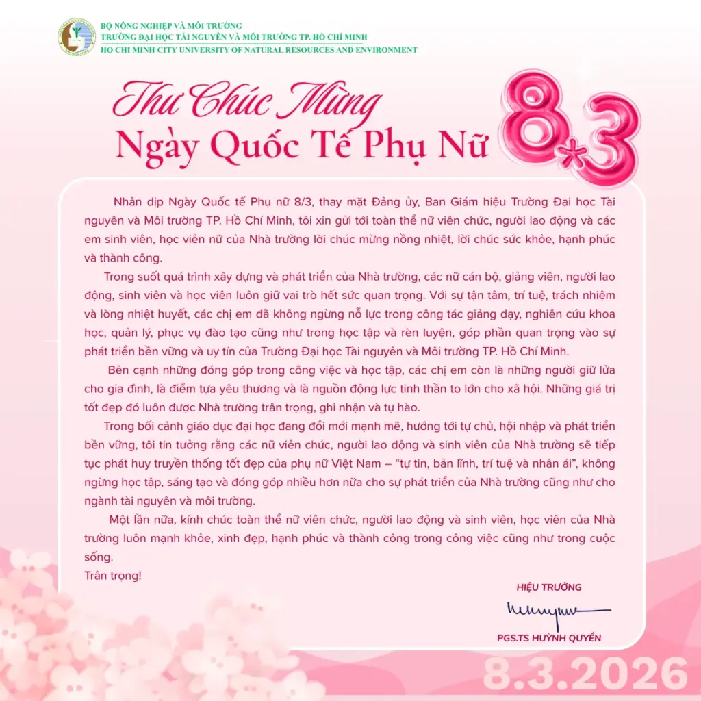 THƯ CHÚC MỪNG NGÀY QUỐC TẾ PHỤ NỮ 8/3 TỪ HIỆU TRƯỞNG TRƯỜNG ĐẠI HỌC TÀI NGUYÊN VÀ MÔI TRƯỜNG TP. HỒ CHÍ MINH